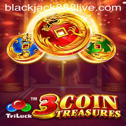 Exploring the Thrills of 3CoinTreasures and the Intrigue of blackjack888