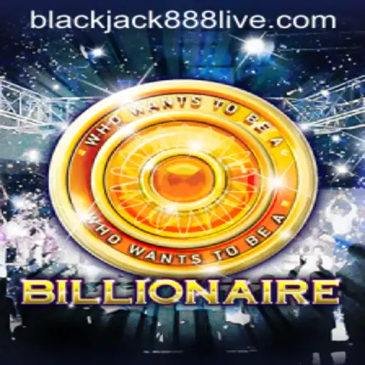 Billionaire Game: Explore the Exciting World of Blackjack888