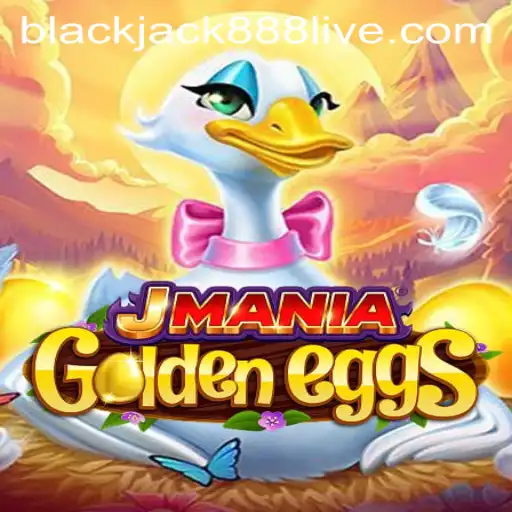 Discover the Exciting World of JManiaGoldenEggs and Its Thrilling Blackjack888 Feature