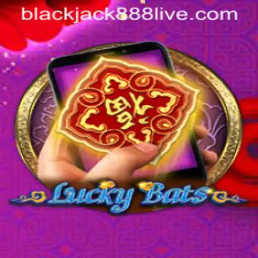 Exploring LuckyBatsM: The Exciting World of Blackjack888