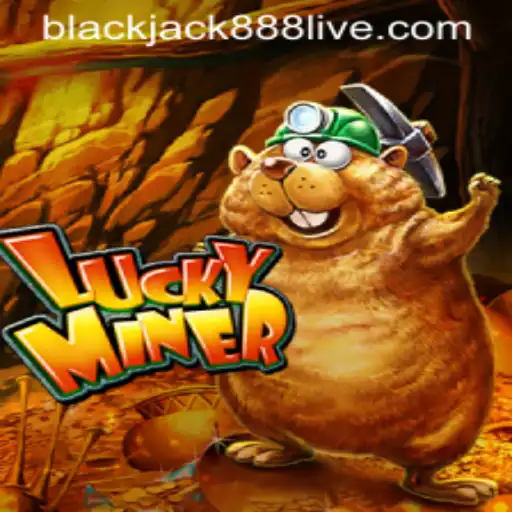 Exploring the World of LuckyMiner: An Insight into Blackjack888