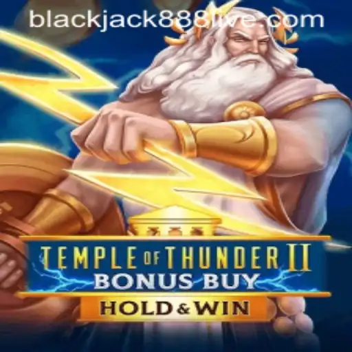 Explore the Thrilling World of TempleofThunderIIBonusBuy and Blackjack888